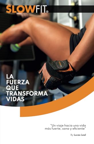 SLOWFIT: LA FUERZA QUE TRANSFORMA VIDAS