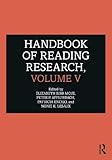 Handbook of Reading Research, Volume V