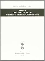 L'Arca Della Mente. Riccardo Di San Vittore Nella Commedia Di Dante 8822261887 Book Cover