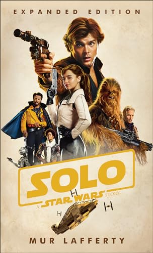 Solo: A Star Wars Story: Expanded Edition 1984800787 Book Cover