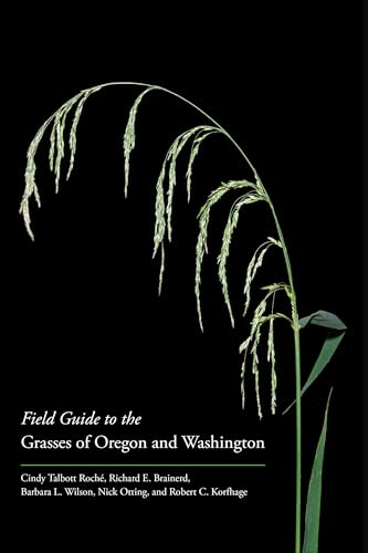 Field Guide to the Grasses of Oregon and Washington
