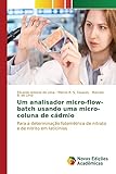  Um analisador micro-flow-batch usando uma micro-coluna de cádmio: Para a determinação fotométrica de nitrato e de nitrito em laticínios