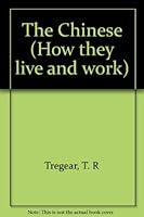 The Chinese (How they live and work) B0006C53BS Book Cover