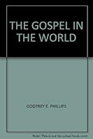 The Gospel in the World B000S51RV8 Book Cover