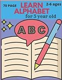  learn alphabet book for 4 year old: learn alphabet book, learn alphabet book for 3 year old, learn alphabet, learn alphabet for 5 year old - 70 page - 8.5 x 11
