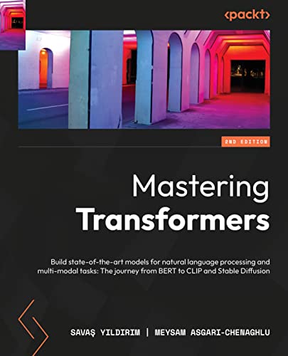 Amazon.com: Mastering Transformers: Build state-of-the-art models for ...
