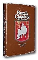 Rare SIGNED Butch Cassidy My Brother Lula Parker Betenson 1st Edition HCDJ Hardcover B093DPFTSL Book Cover