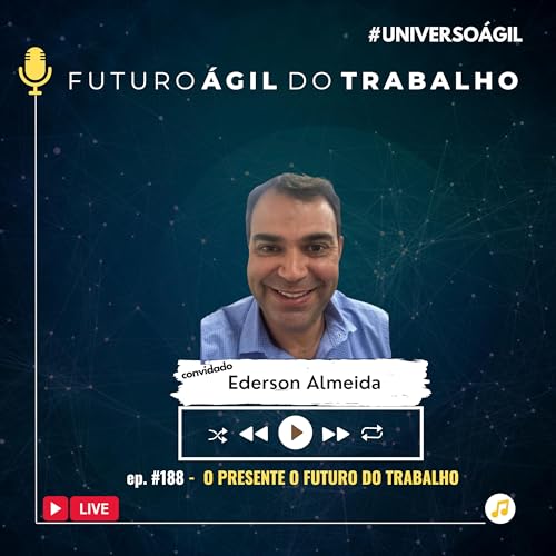 #425 O presente e o Futuro do trabalho Podcast Por capa
