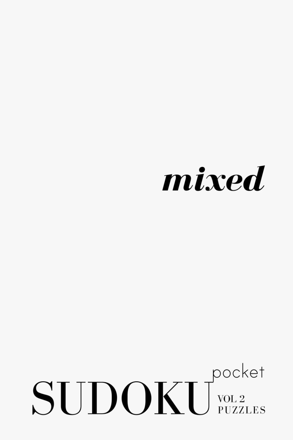 Pretty Pocket Sudoku - Mixed - The White Series: Minimal Small Travel Size Puzzle Book 4*6 Inches