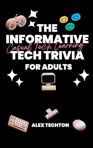 Informative Tech Trivia for Adults: casual tech learning