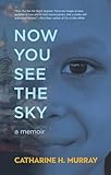 Now You See the Sky