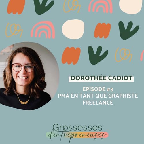 #Best of PMA - Dorothée Cadiot - PMA en tant que graphiste freelance Titelbild