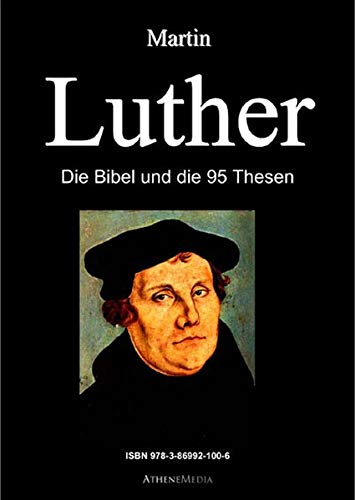 Wie Viele Thesen Hatte Martin Luther Martin Luther: Die Bibel und die 95 Thesen : Amazon.de: Bücher