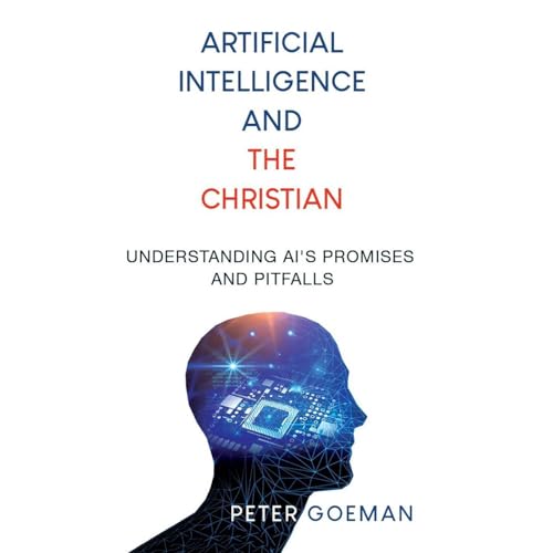 Artificial Intelligence and the Christian by Peter Goeman episode artwork