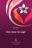  Vind, mens I er unge! - SGI Ikeda Kayo-kai (Danish Edition)