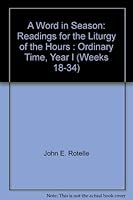A Word in Season: Readings for the Liturgy of the Hours : Ordinary Time, Year I (Weeks 1-17) (Word in Season) 0941491838 Book Cover