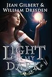 Light In My Dark (Beyond the Wall)