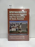 Opthalmology at Hermann Hospital and the University of Houston 0984607005 Book Cover