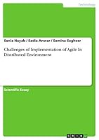 Challenges of Implementation of Agile in Distributed Environment 3656866570 Book Cover