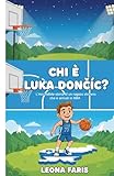 CHI È LUKA DONČIĆ: L'incredibile storia di un ragazzo sloveno che è arrivato in NBA