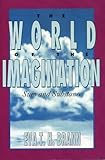 The World of the Imagination: Sum and Substance