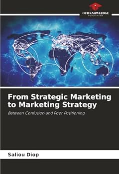 Paperback From Strategic Marketing to Marketing Strategy Book