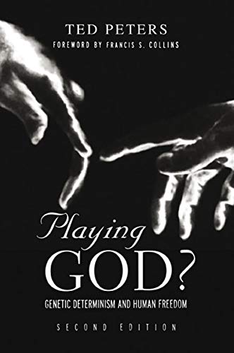 Playing God?: Genetic Determinism and Human Freedon      2nd Edition, Kindle Edition
