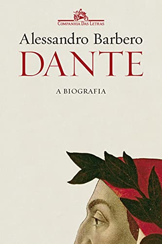 Dante: A biografia - Barbero, Alessandro