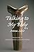 Talking to My Body
