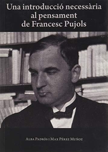 Portada de Una introducció necessària al pensament de Francesc Pujols