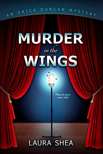 Murder in the Wings: An Erica Duncan Mystery (Erica Duncan Mysteries)