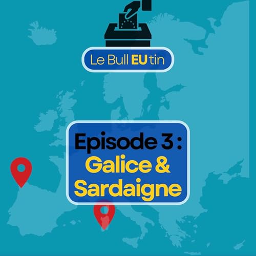 Episode 3 - La Galice & la Sardaigne