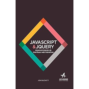 Capa do livro Javascript e Jquery: Desenvolvimento de Interfaces web Interativas