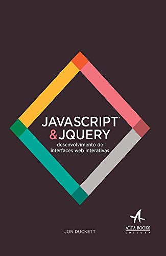  Javascript e Jquery. Desenvolvimento de Interfaces Web Interativas (Em Portuguese do Brasil)