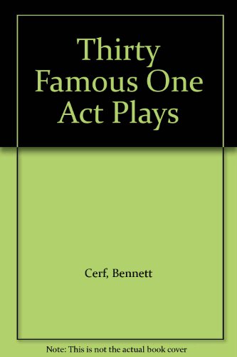 Thirty Famous One Act Plays B001QRD1UM Book Cover