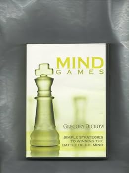MIND GAMES Simple Strategies To Winning The Battle Of The Mind