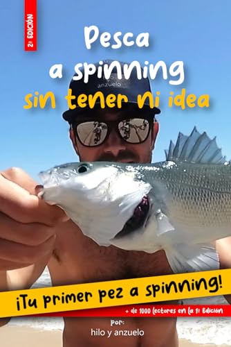 Pesca a spinning sin tener ni idea: Tu primer pez a spinning