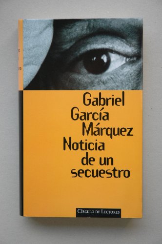 Noticia De Un Secuestro 8422665662 Book Cover