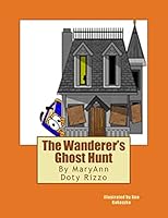 The Wanderer's Ghost Hunt 1478262664 Book Cover
