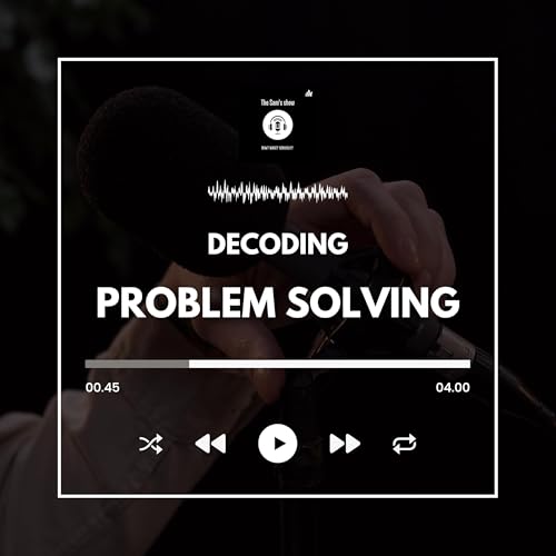 Decoding Problem Solving