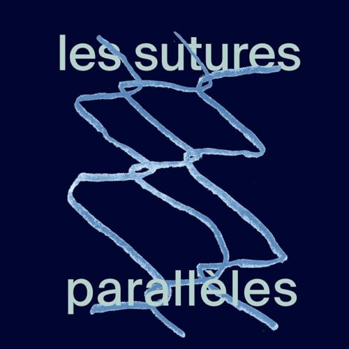 Les sutures parall&egrave;les Podcast Por Marc A. Reinhardt arte de portada