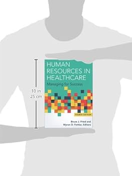 Human Resources in Healthcare: Managing for Success, Fourth