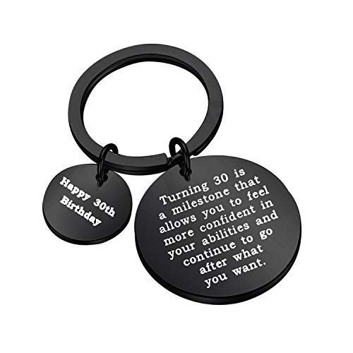 Happy 30th Birthday Gifts 30th Birthday Keychain Gifts for Friends Family 30 Year Old Birthday Presents Turning 30 is a Milestone that Allows You to Feel More Confident (Black)