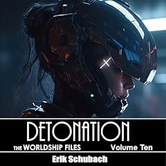 Couverture de Worldship Files: Detonation