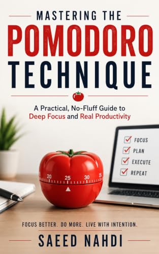 Mastering the Pomodoro Technique: A Practical, No-Fluff Guide to ...