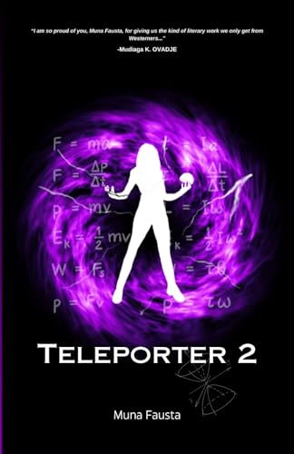 Teleporter 2: A Science Fiction Novel, set in Nigeria (TELEPORTER (Series))