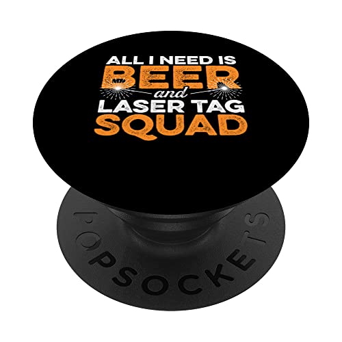 Tout ce dont j'ai besoin de bière et de Lasertag Squad Lasergame Player Phaser PopSockets PopGrip Interchangeable