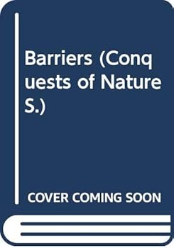 Hardcover Barriers (Conquests of Nature S) Book