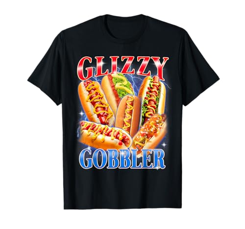 Funny Glizzy Gobbler Meme Hilarious Hot Dog Glizzy Lovers T-Shirt