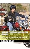 harley davidson road king 1999 occasion  2007 Harley-Davidson Road King FLHR Road Test: Motorcycle Review and Road Test (English Edition)